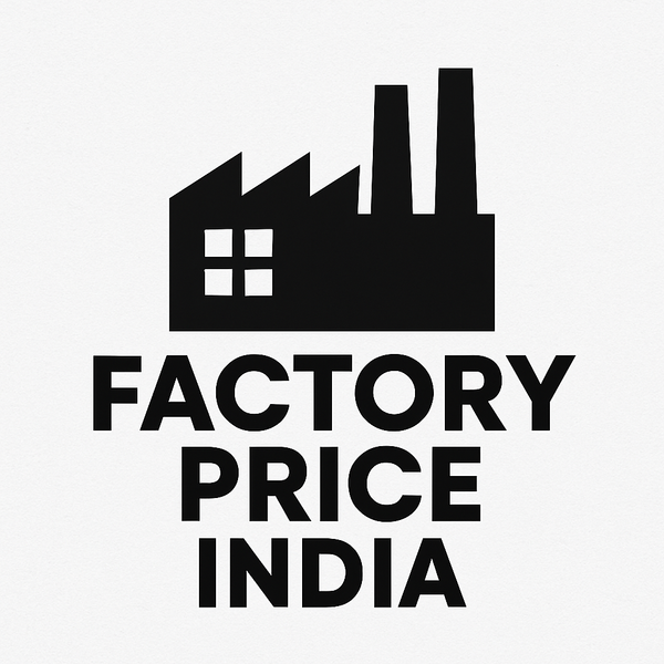 FACTORY PRICE INDIA